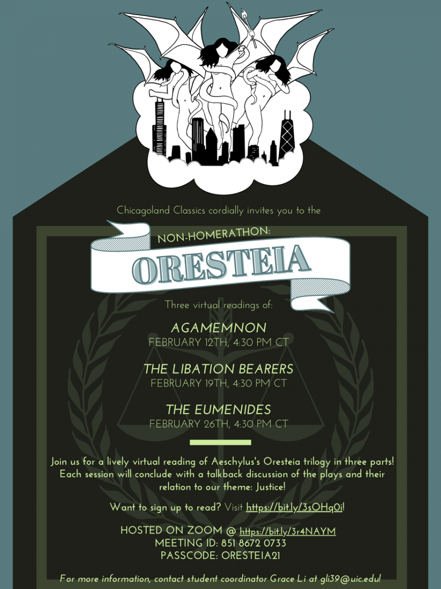  Figure 2. The poster for NonHomerathon: ORESTEIA, made by UIC student Jordan Parker ’22, featuring a captivating image of the Furies attacking Chicago, designed by UIC student Samantha Mattern ’22.
